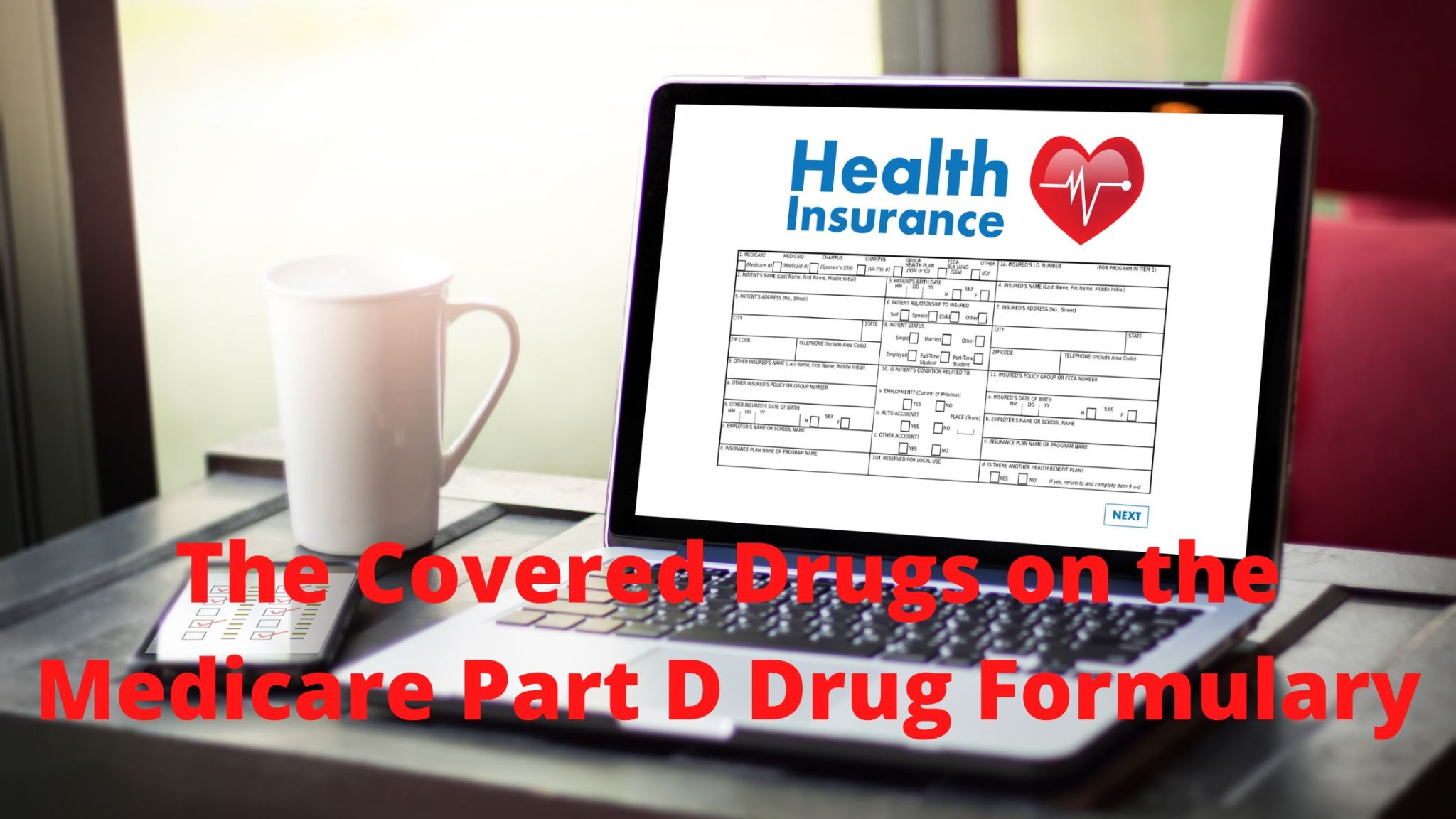 The Complete Guide to Covered Drugs on Medicare Part D Drug Formulary